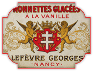 Etiquette en papier Nonnettes glacées à la vanille Lefèvre Georges Nancy 1925.